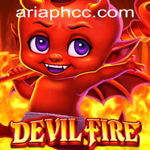 Exploring the Thrilling World of DevilFire: An In-Depth Look at Aria Ph